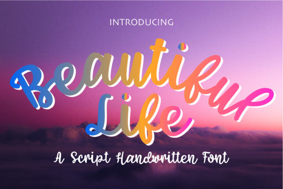 Beautiful Life: The Elegant Script Font Designers Love