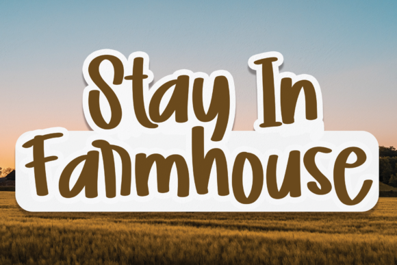 Stay in Farmhouse Font for Handmade Charm